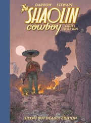 Shaolin Cowboy Cruel To Be Kin