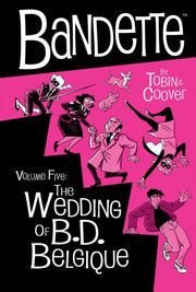 Bandette Vol 5/wedding Of B D Belgique By Tobin, Paul