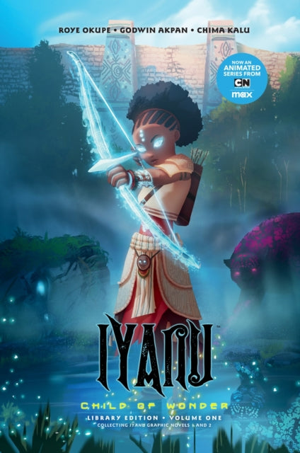 Iyanu Child Of Wonder Library Ed. Vol. 1