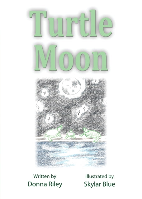 Turtle Moon By Riley, Donna