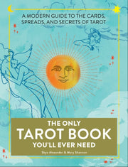 Only Tarot Book Youll Ever Need By Alexander, Skye