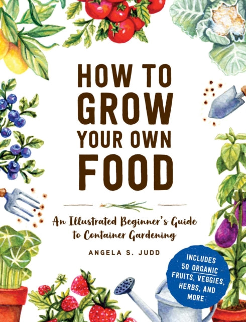 How To Grow Your Own Food