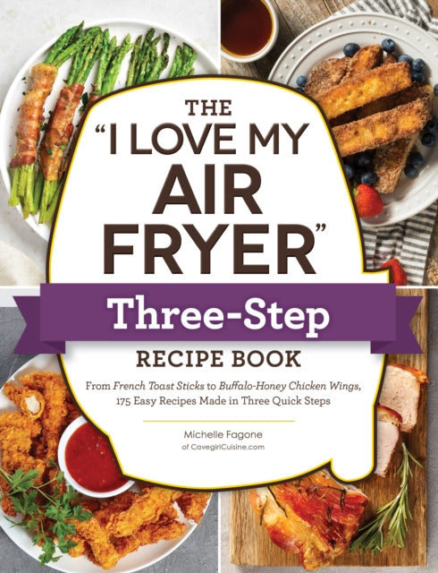 Air Fryer Three Step Recipe Book