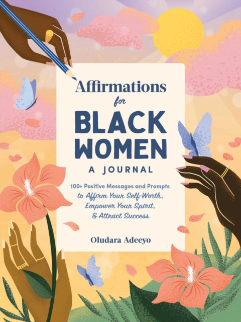 Affirmations For Black Women A Journal