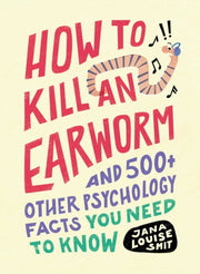 How To Kill An Earworm