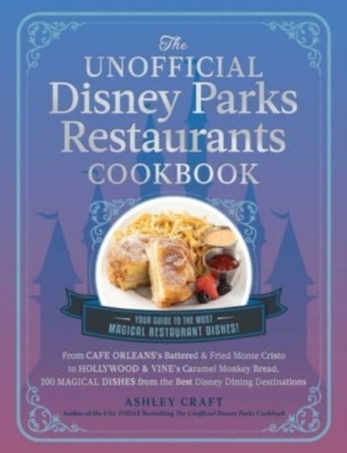 Unofficial Disney Parks Restaurants Cook