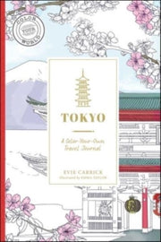 Tokyo A Color Your Own Travel Journal By Carrick, Evie