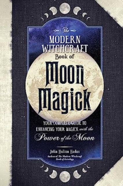 Modern Witchcraft Book Of Moon Magick By Halina Hadas, Julia