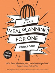 Ultimate Meal Planning For One Cookbook
