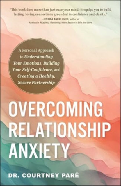 Overcoming Relationship Anx Pa