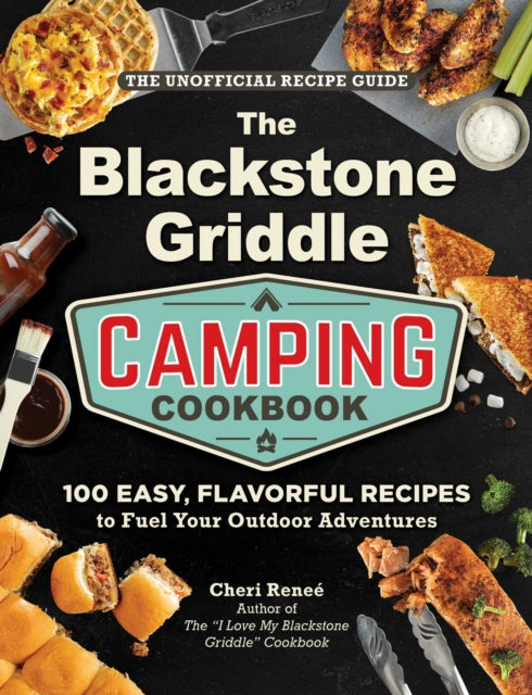 Blackstone Griddle Camping Cookbook