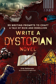 Write A Dystopian Novel