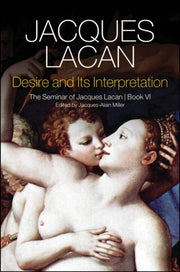 Desire And Its Interpretation T