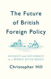 Future Of British Foreign Policy Securit