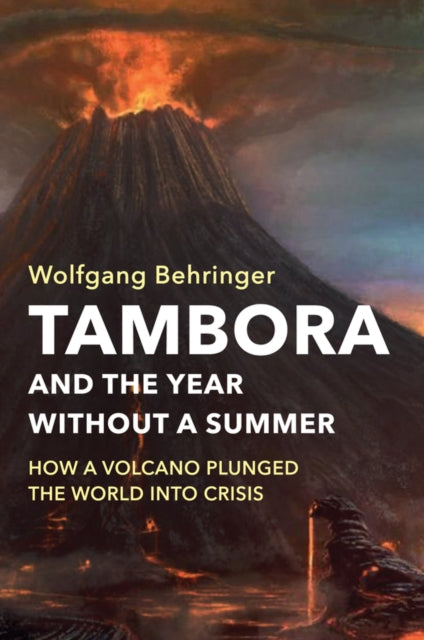 Tambora & The Year Without A Summer