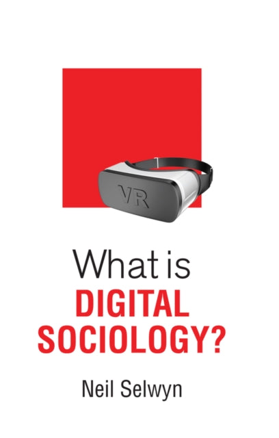 What Is Digital Sociology