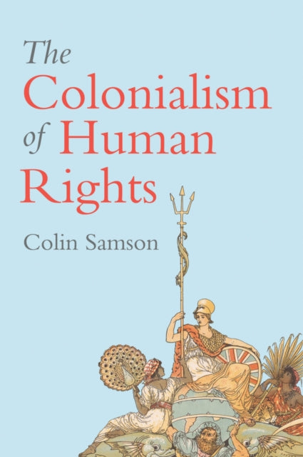 Colonialism Of Human Rights