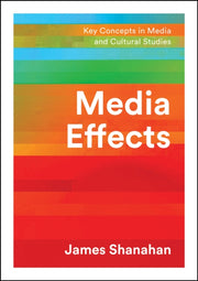 Media Effects By Shanahan, James