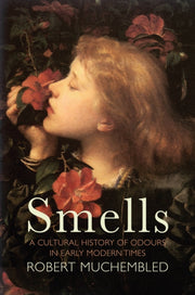 Smells By Muchembled, Robert