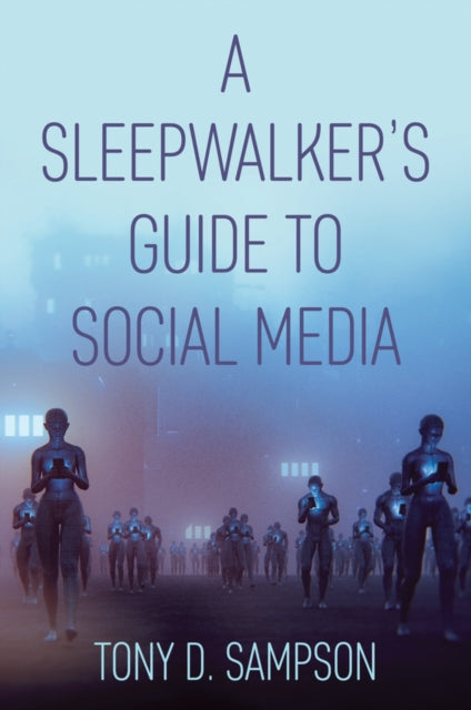 Sleepwalkers Guide To Social M