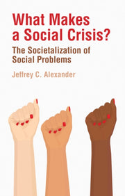 What Makes A Social Crisis