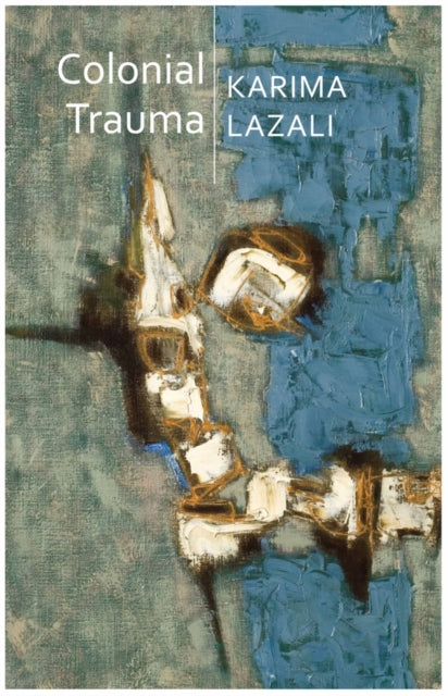Colonial Trauma A Study Of The Psychic