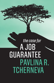 Case For A Job Guarantee