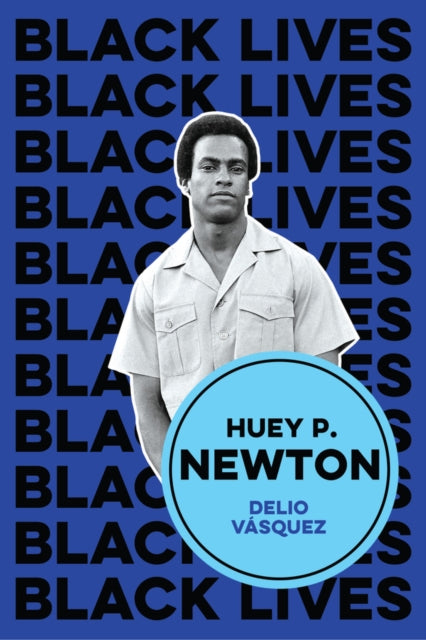 Huey P Newton I Am We By Vasquez, Delio