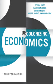 Decolonizing Economics An Introduction