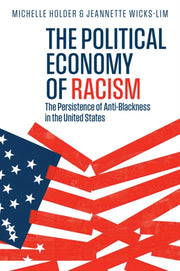 The Political Economy Of Racism The Pe By Michelle Holder