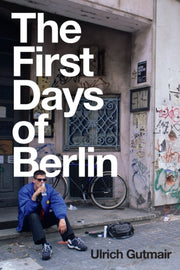 First Days Of Berlin
