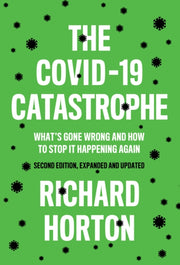 Covid19 Catastrophe 2nd Edition By Horton, Richard
