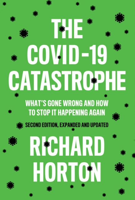 Covid19 Catastrophe 2nd Edition By Horton, Richard