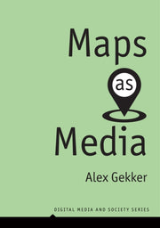 Maps As Media By Gekker, Alex