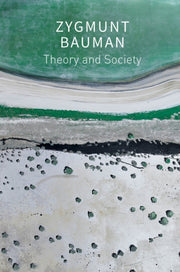 Theory & Society Selected Writings