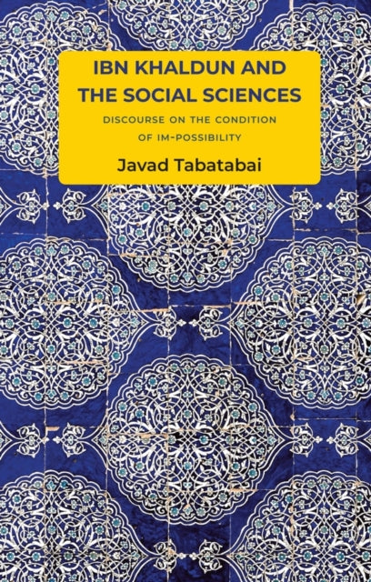 Ibn Khaldun & The Social Sciences
