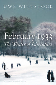 February 1933 The Winter Of Literature By Wittstock, Uwe