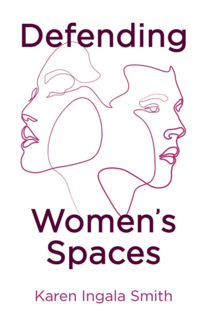 Defending Womens Spaces