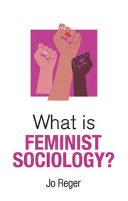 What Is Feminist Sociology