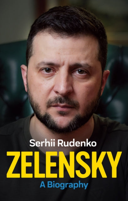 Zelensky A Biography