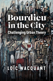 Bourdieu In The City