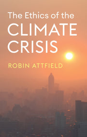 Ethics Of The Climate Crisis