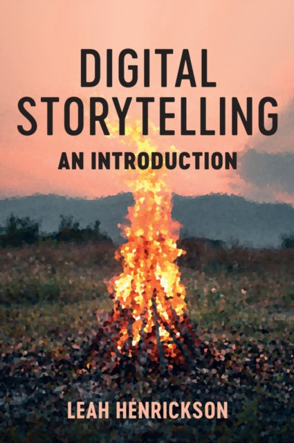 Digital Storytelling An Introduction