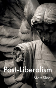 Post Liberalism