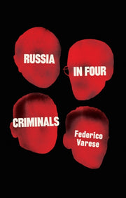 Russia In Four Criminals By Varese, Federico