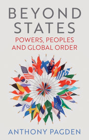 Beyond States Powers Peoples And Glob