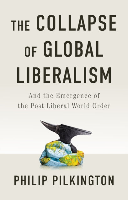 Collapse Of Global Liberalism