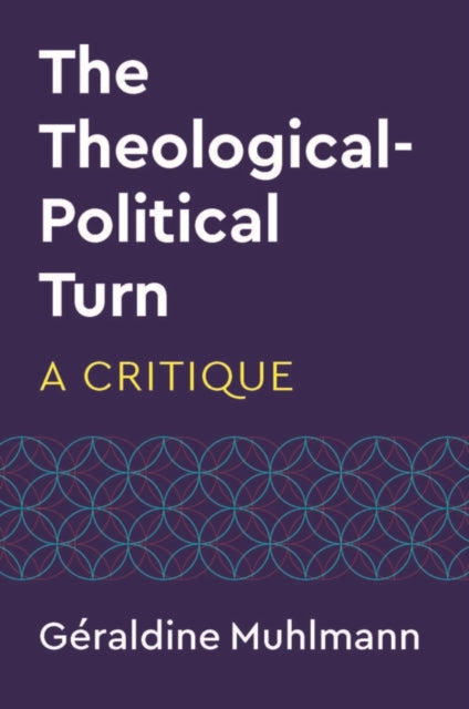 The Theological Political Turn