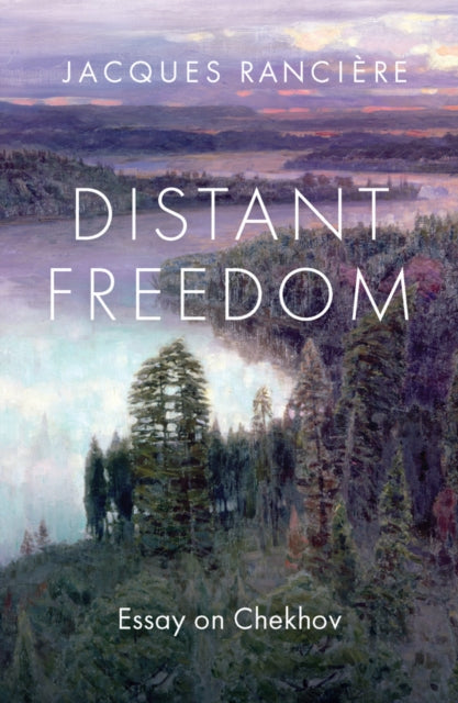 Distant Freedom Essay On Chekhov