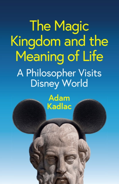 Magic Kingdom & The Meaning Of Life